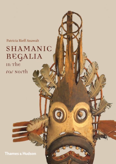 Shamanic Regalia in the Far North, Hardback Book