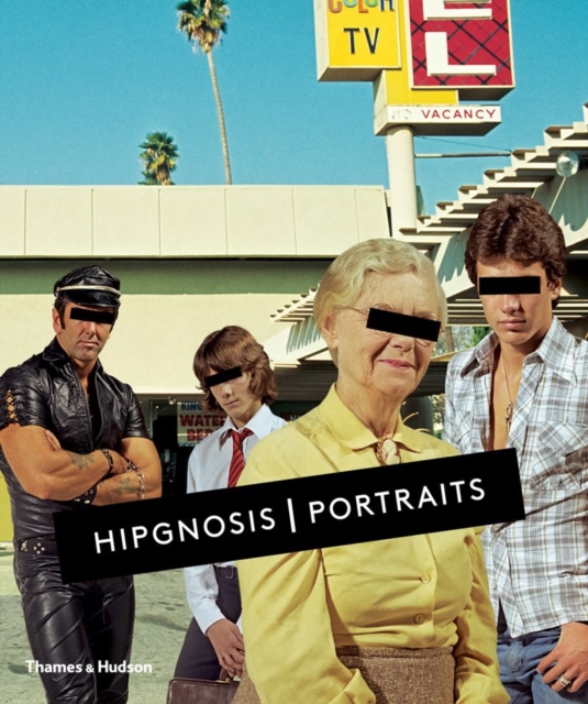 Hipgnosis Portraits : 10cc • AC/DC • Black Sabbath • Foreigner • Genesis • Led Zeppelin • Pink Floyd • Queen • The Rolling Stones • The Who • Wings, Hardback Book