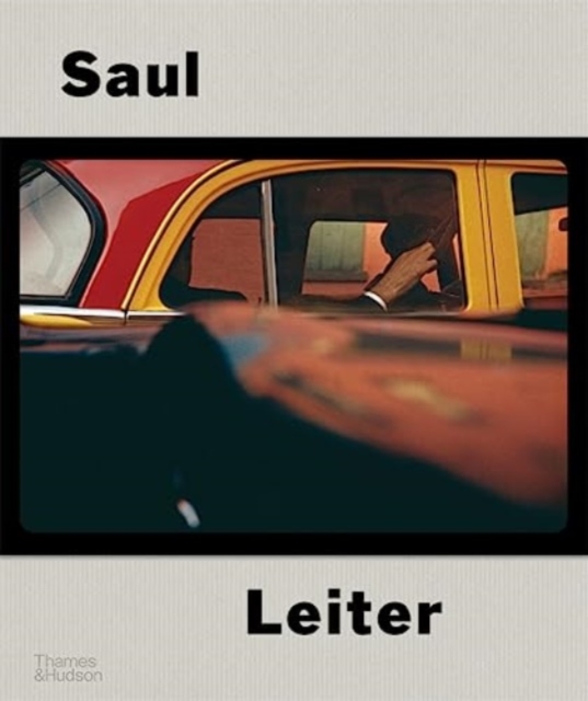 Saul Leiter : The Centennial Retrospective, Hardback Book