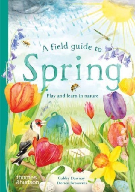 A Field Guide to Spring : Play and learn in nature, Hardback Book