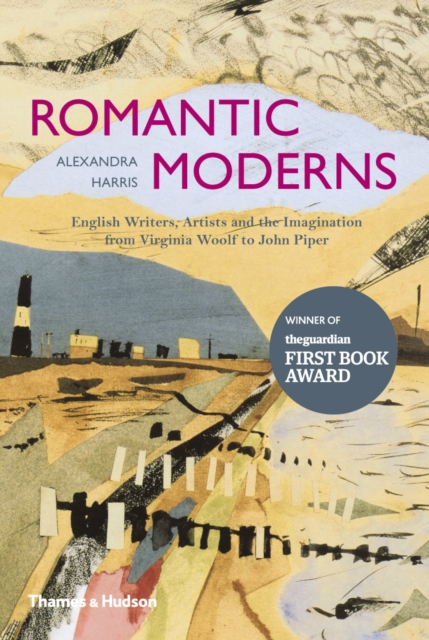 Romantic Moderns : English Writers, Artists and the Imagination from Virginia Woolf to John Piper, EPUB eBook