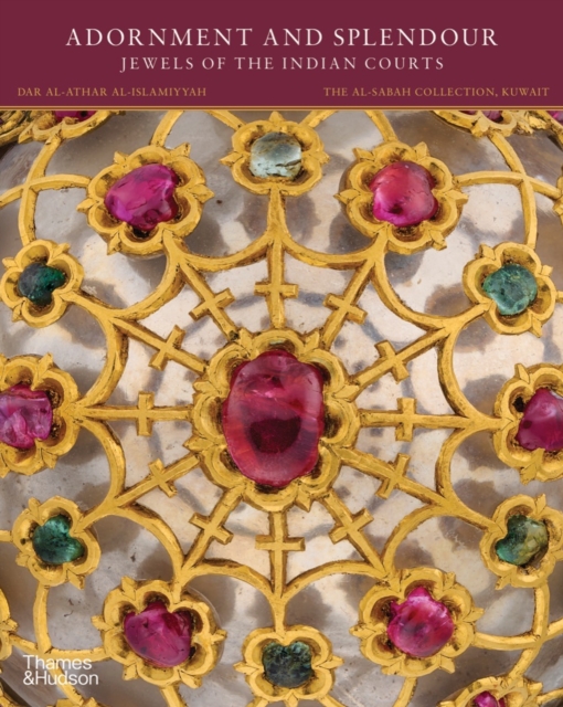 Adornment and Splendour : Jewels of the Indian Courts, Hardback Book
