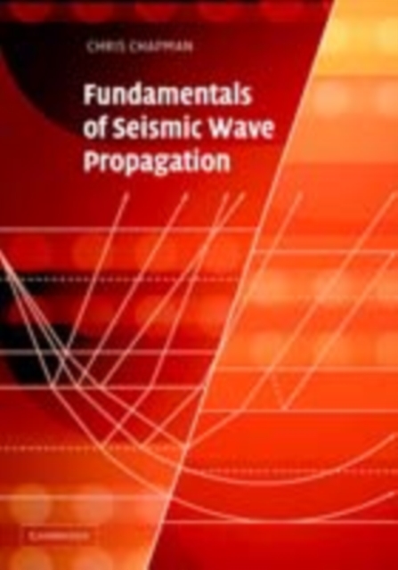 Fundamentals of Seismic Wave Propagation, PDF eBook