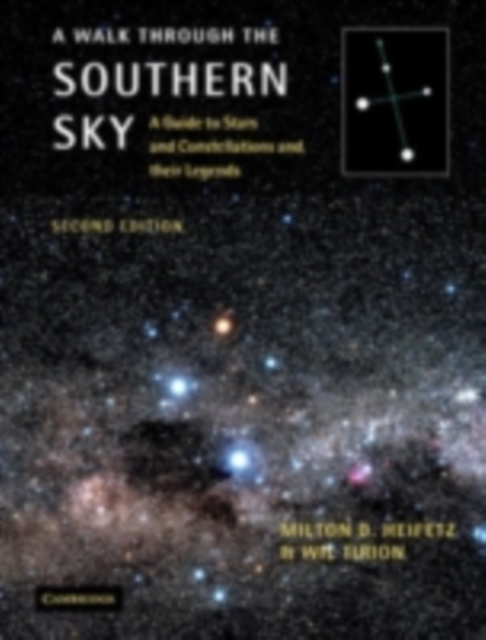 Walk through the Southern Sky : A Guide to Stars and Constellations and their Legends, PDF eBook