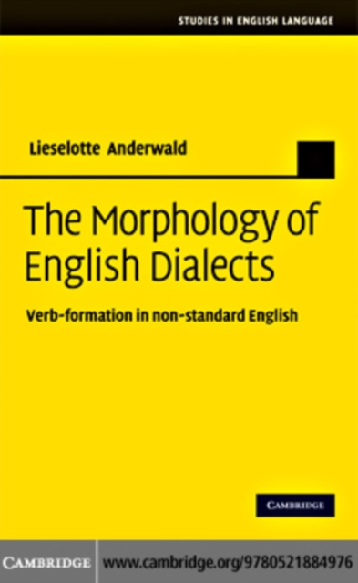 Morphology of English Dialects : Verb-Formation in Non-standard English, PDF eBook