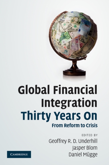 Global Financial Integration Thirty Years On : From Reform to Crisis, EPUB eBook