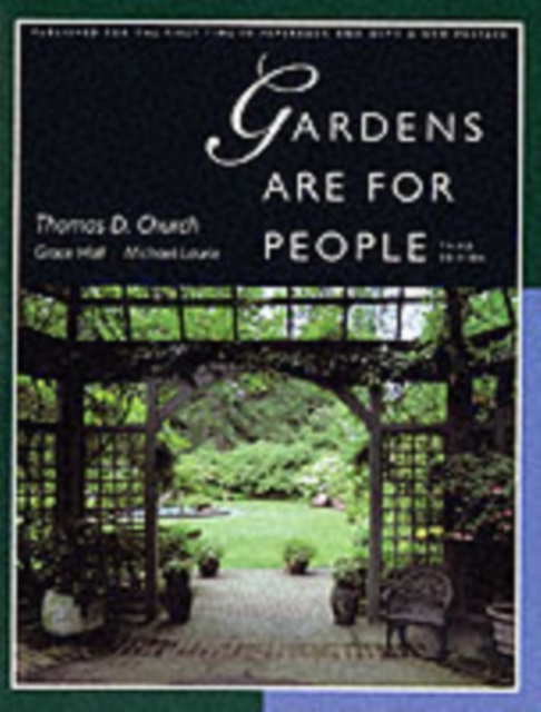 Gardens Are For People, Third edition, Paperback / softback Book