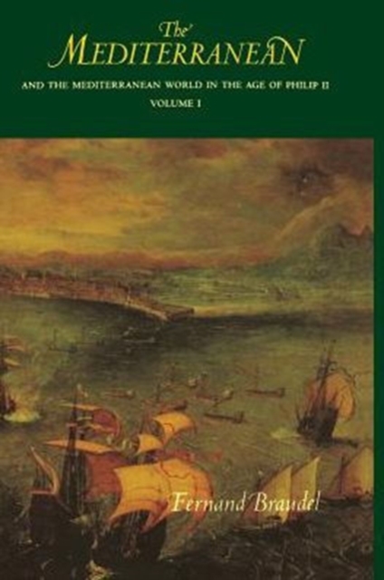 The Mediterranean and the Mediterranean World in the Age of Philip II : v. 1, Paperback Book
