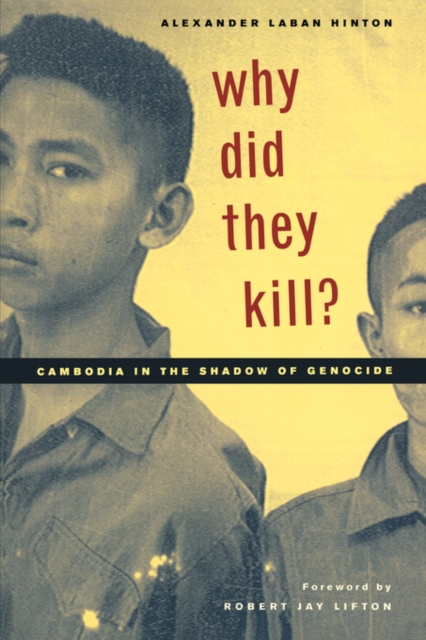 Why Did They Kill? : Cambodia in the Shadow of Genocide, Paperback / softback Book