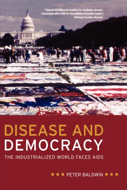 Disease and Democracy : The Industrialized World Faces AIDS, Paperback / softback Book