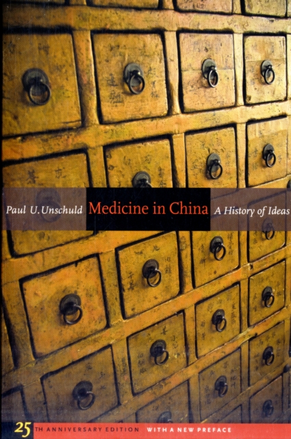 Medicine in China : A History of Ideas, 25th Anniversary Edition, With a New Preface, Paperback / softback Book
