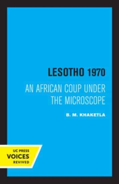 Lesotho 1970 : An African Coup under the Microscope, Paperback / softback Book
