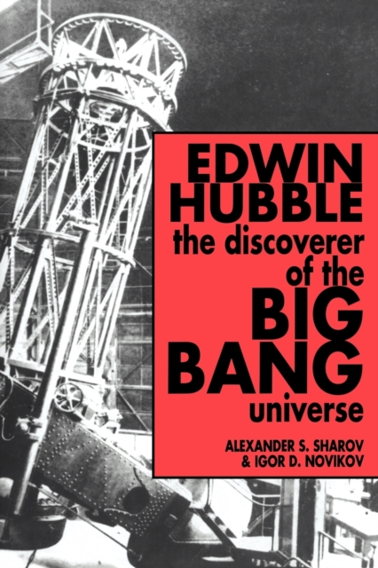 Edwin Hubble, The Discoverer of the Big Bang Universe, Paperback / softback Book
