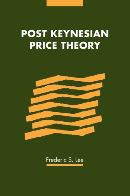 Post Keynesian Price Theory, Paperback / softback Book