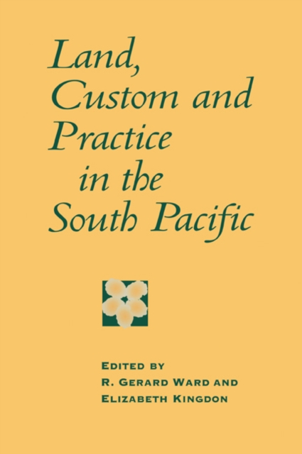 Land, Custom and Practice in the South Pacific, Paperback / softback Book