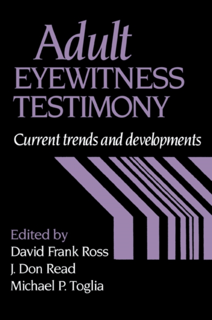 Adult Eyewitness Testimony : Current Trends and Developments, Paperback / softback Book
