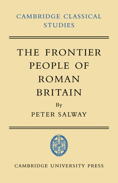 The Frontier People of Roman Britain, Paperback / softback Book