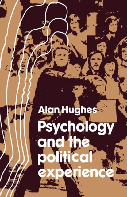 Psychology and the Political Experience, Paperback / softback Book