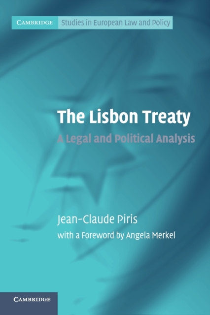 The Lisbon Treaty : A Legal and Political Analysis, Paperback / softback Book