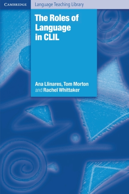 The Roles of Language in CLIL, Paperback / softback Book