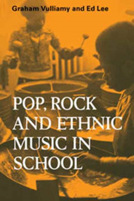 Pop, Rock and Ethnic Music in School, Hardback Book
