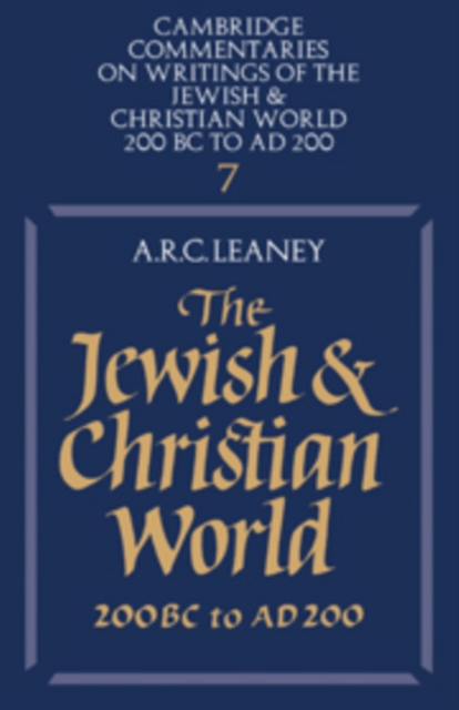 The Jewish and Christian World 200 BC to AD 200, Hardback Book