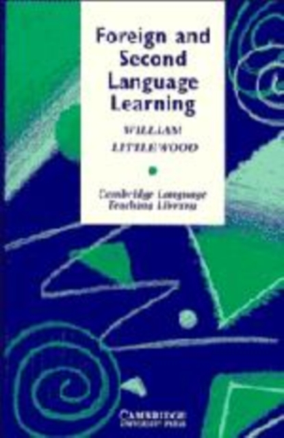 Foreign and Second Language Learning : Language Acquisition Research and its Implications for the Classroom, Hardback Book