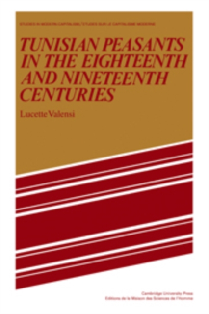 Tunisian Peasants in the Eighteenth and Nineteenth Centuries, Hardback Book