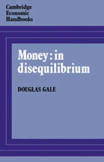 Money: in Disequilibrium, Hardback Book