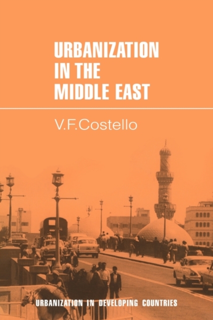 Urbanization in the Middle East, Paperback / softback Book