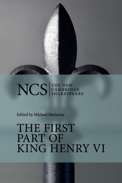 The First Part of King Henry VI, Paperback / softback Book