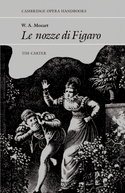 W. A. Mozart: Le Nozze di Figaro, Paperback / softback Book
