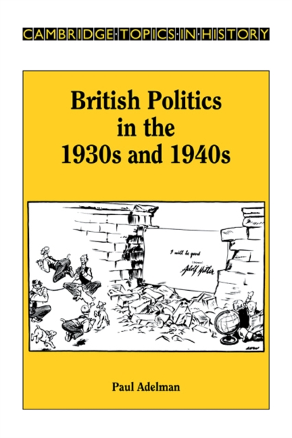 British Politics in the 1930s and 1940s, Paperback / softback Book