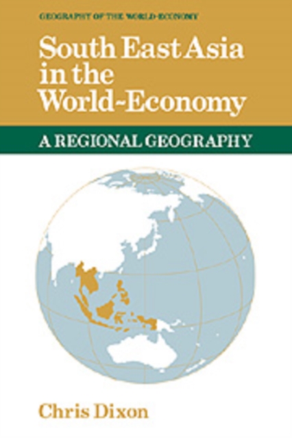 South East Asia in the World-Economy, Hardback Book