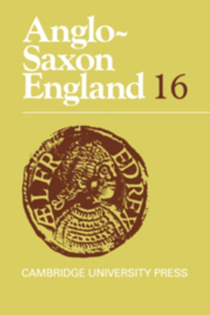 Anglo-Saxon England: Volume 16, Hardback Book