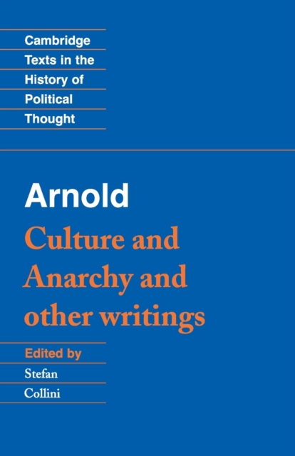 Arnold: 'Culture and Anarchy' and Other Writings, Paperback / softback Book