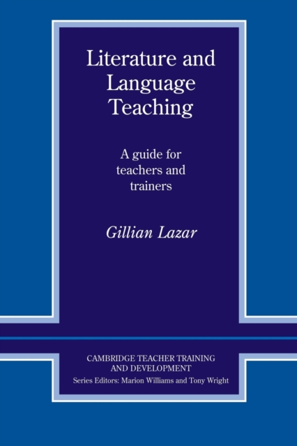 Literature and Language Teaching : A Guide for Teachers and Trainers, Paperback / softback Book