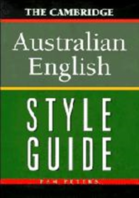 The Cambridge Australian English Style Guide, Hardback Book