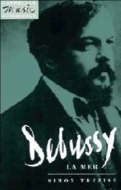 Debussy: La Mer, Hardback Book