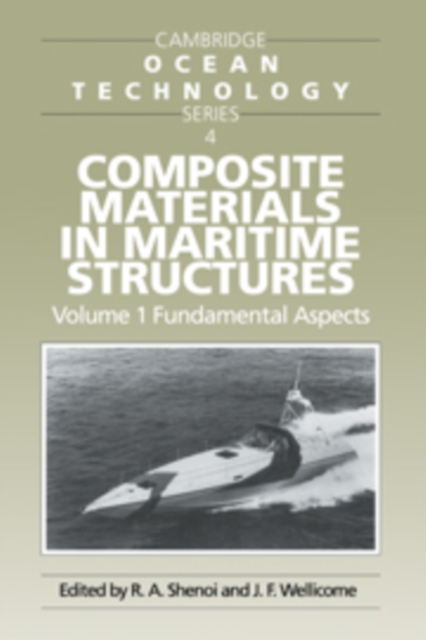 Composite Materials in Maritime Structures: Volume 1, Fundamental Aspects, Hardback Book