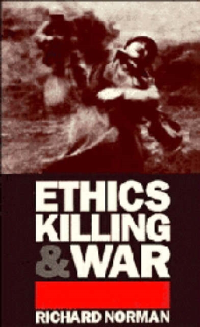 Ethics, Killing and War, Hardback Book