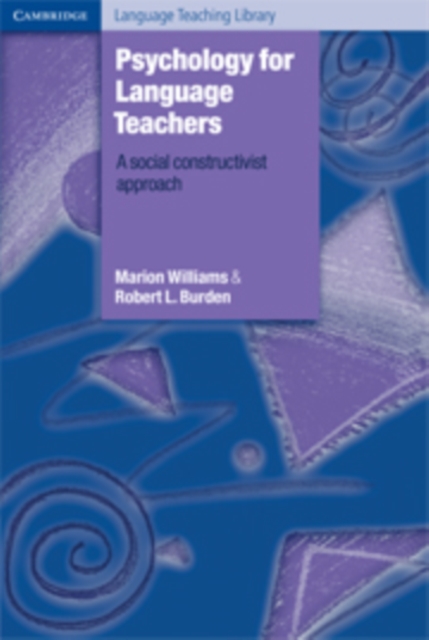 Psychology for Language Teachers : A Social Constructivist Approach, Hardback Book