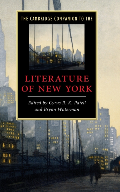 The Cambridge Companion to the Literature of New York, Hardback Book