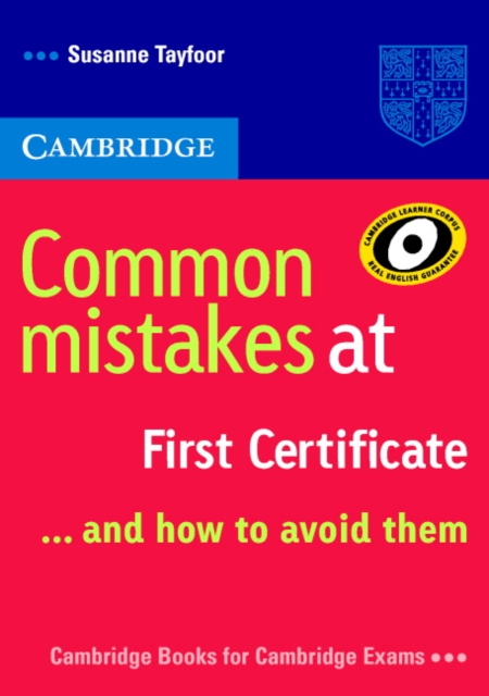 Common Mistakes at First Certificate... and How to Avoid Them, Paperback / softback Book