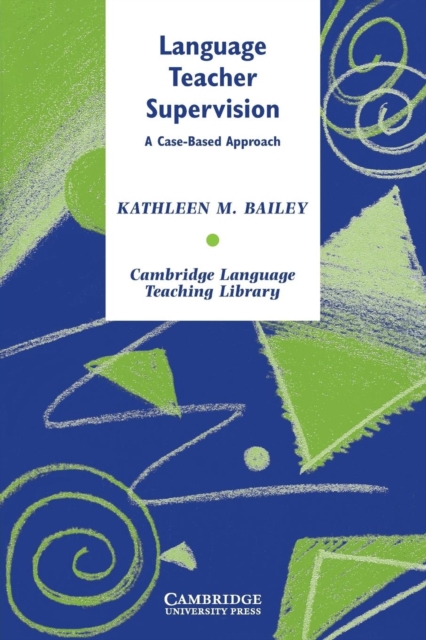 Language Teacher Supervision : A Case-Based Approach, Paperback / softback Book