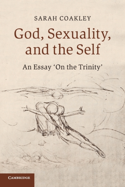 God, Sexuality, and the Self : An Essay 'On the Trinity', Paperback / softback Book