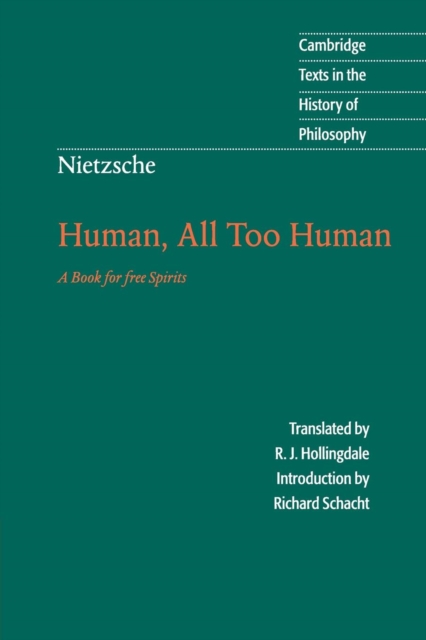 Nietzsche: Human, All Too Human : A Book for Free Spirits, Paperback / softback Book