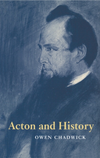 Acton and History, Hardback Book