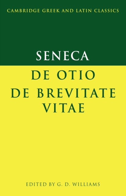 Seneca: De otio; De brevitate vitae, Paperback / softback Book