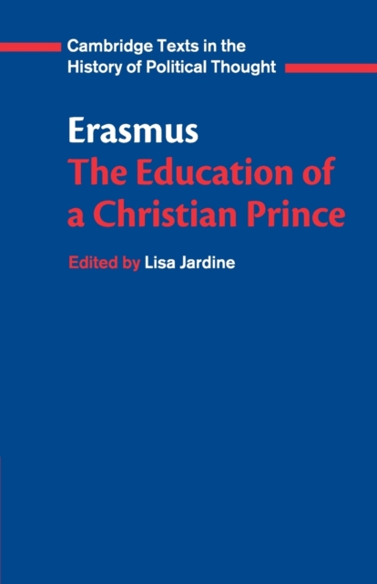 Erasmus: The Education of a Christian Prince with the Panegyric for Archduke Philip of Austria, Paperback / softback Book